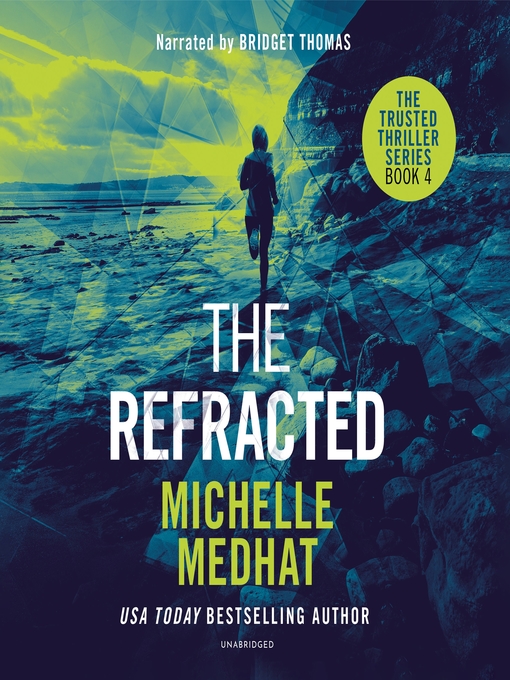 Title details for The Refracted by Michelle Medhat - Available